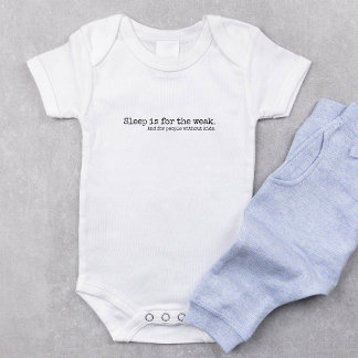Lettering Design Sleep is for the weak Baby Bodysuit