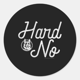Letterkenny Hard No Classic Round Sticker
