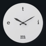 Letters of TIME Large Clock<br><div class="desc">the letters of time in place of 12,  3,  6,  and 9.</div>