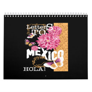 letters to mexico hola flowers calendar