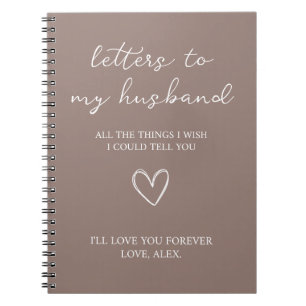 Letters to my Husband Notebook