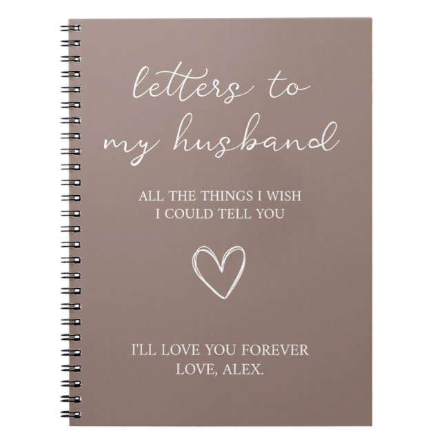 Letters to my Husband  Notebook (Front)
