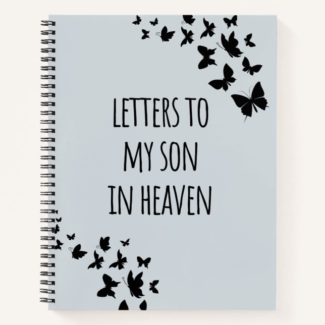 Letters To My Son In Heaven Grief  Notebook (Front)