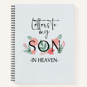 Letters To My Son In Heaven Grief  Notebook