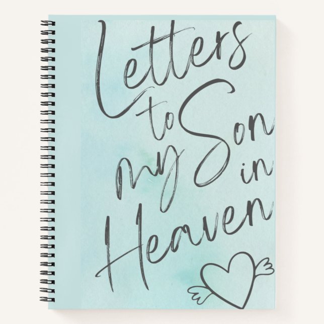Letters To My Son In Heaven Grief  Notebook (Front)