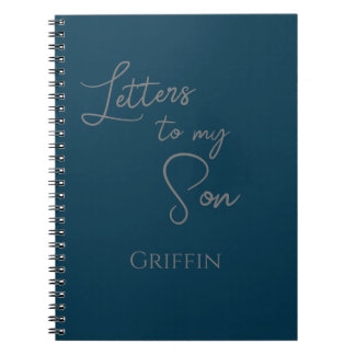 Letters To My Son Journal Notebook