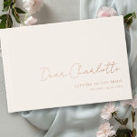 Letters to the Bride! Minimal, Handwriting Font Guest Book<br><div class="desc">Letters to the Bride - Dear... ! Customer specific, elegant, Rose-Gold-Foil handwriting font, Beige Guest Book. Celebrate the bride-to-be with this beautifully personalised bridal shower guest book, designed in beige and finished with elegant foil script. The cover can be fully customised with the bride's name, location, and date – making...</div>