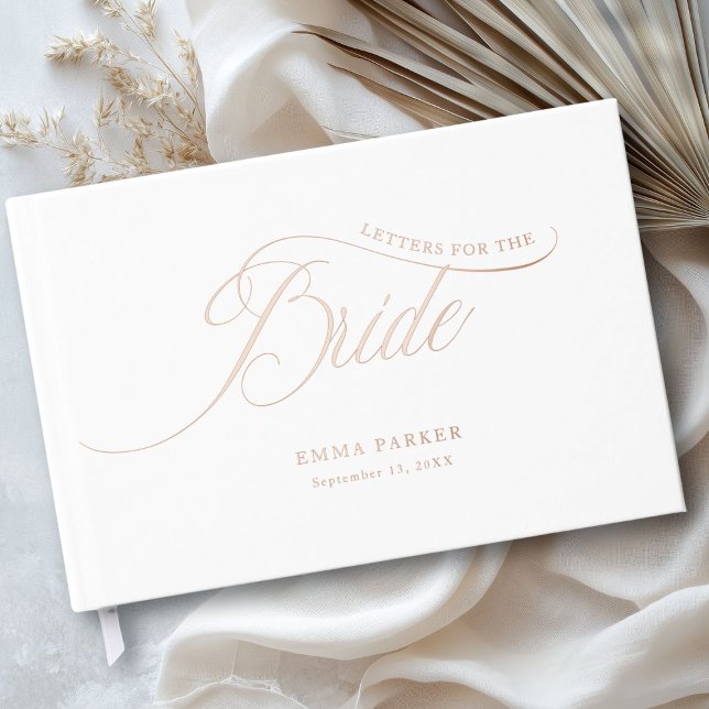 Letters to the Bride, White, Rose-Gold- Guest Book (Personalized, Letters to the Bride, White, Rose-Gold- Foil Guest Book for your Bridal Shower. )