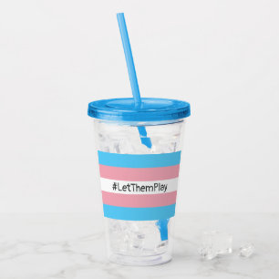 #LetThemPlay Transgender Athletes Trans Flag Acrylic Tumbler