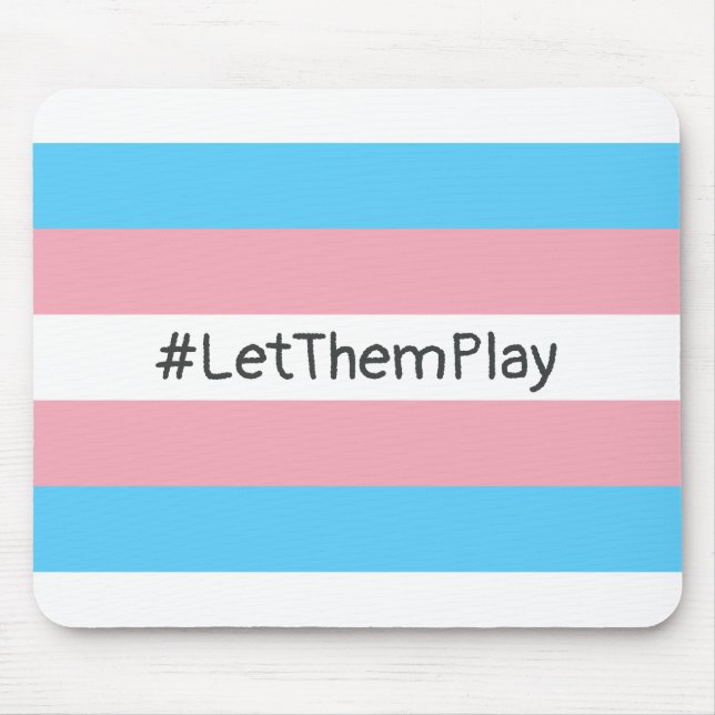 #LetThemPlay Transgender Athletes Trans Flag Mouse Pad (Front)