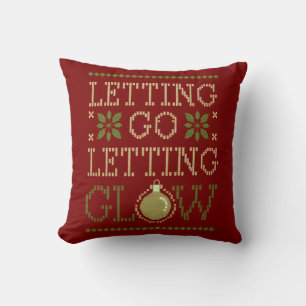 Letting Go, Letting Glow Festive  Cushion