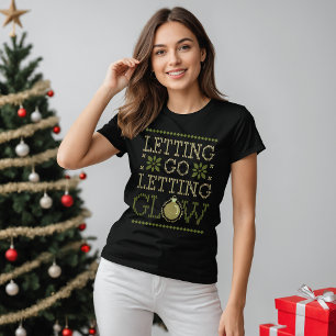 Letting Go, Letting Glow Festive T-Shirt