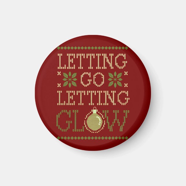 "Letting Go, Letting Glow" Holiday Magnet (Front)