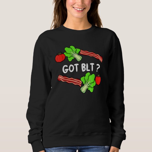 Lettuce Bacon Tomato  Leaf Vegetable Vegetarian Ve Sweatshirt (Front)