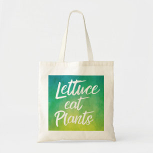 Lettuce Eat Plant Vegetarian and Vegan Humour Tote Bag