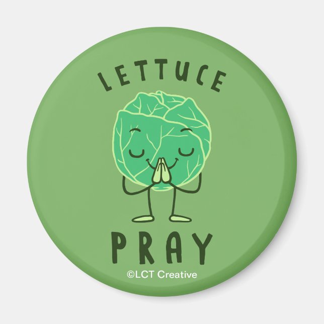 Lettuce Pray Magnet (Front)