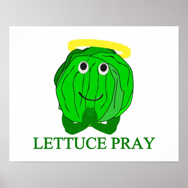 Lettuce Pray Poster (Front)