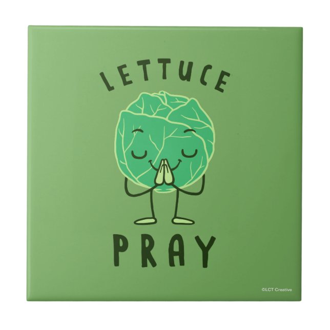 Lettuce Pray Tile (Front)