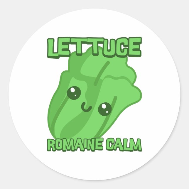 Lettuce Romaine Calm! Cute Vegetable Pun Cartoon Classic Round Sticker (Front)