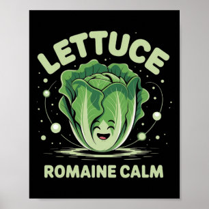 Lettuce Romaine Calm Mindfulness Vegan Yoga Lover Poster