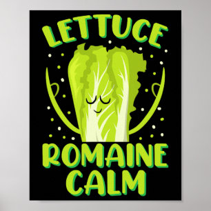 Lettuce Romaine Calm Mindfulness Vegan Yoga Lover  Poster