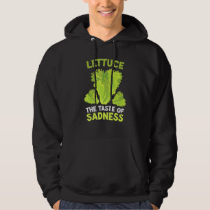 Lettuce The Taste Of Sadness Diet Food Men Women   Hoodie