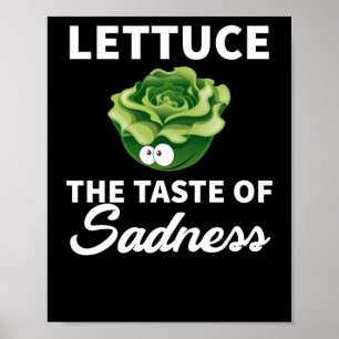 Lettuce The Taste Of Sadness Graphic Poster