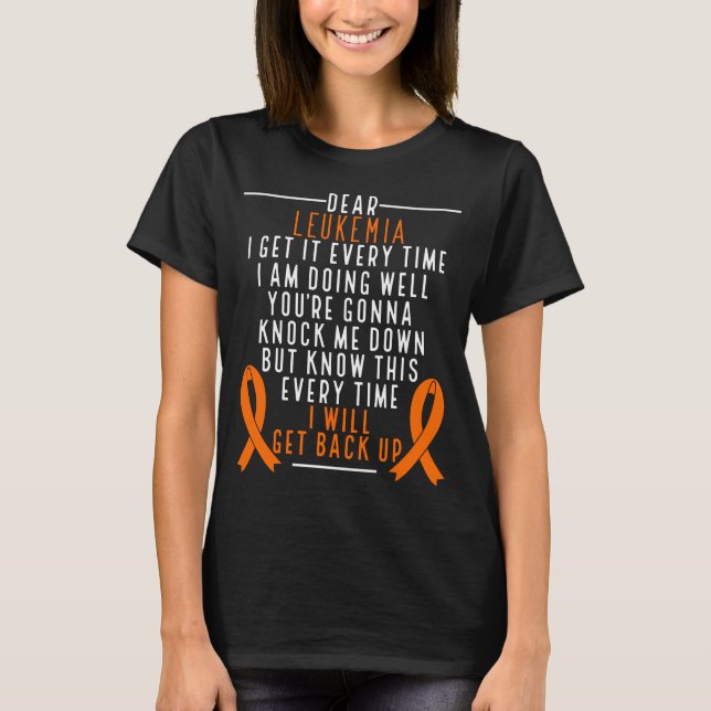 Leukaemia Awareness get back Orange Ribbon Cancer T-Shirt (Front)