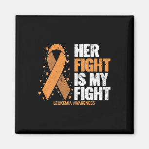 Leukaemia Awareness Her Fight Is My Fight Leukaemi Magnet