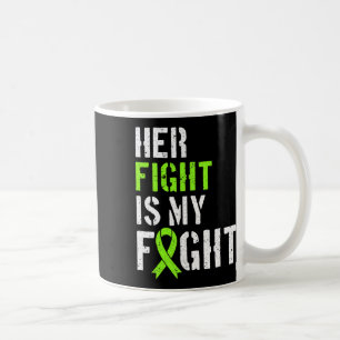 Leukaemia Awareness Her Fight Is My Fight Support Coffee Mug