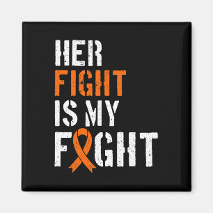 Leukaemia Awareness Her Fight Is My Fight Support  Magnet