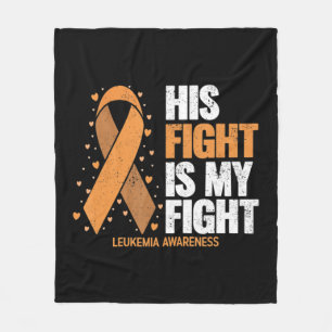 Leukaemia Awareness  His Fight is my fight Leukaem Fleece Blanket