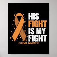 Leukaemia Awareness His Fight Is My Fight Leukaemi