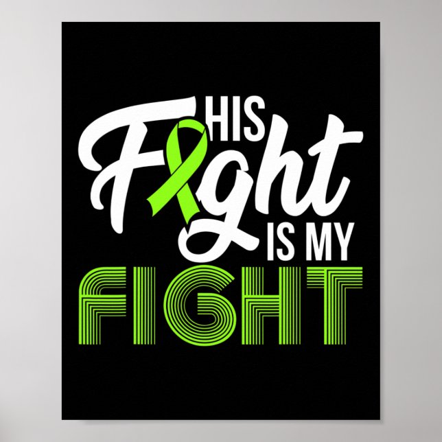 Leukaemia Awareness His Fight Is My Fight Support  Poster (Front)