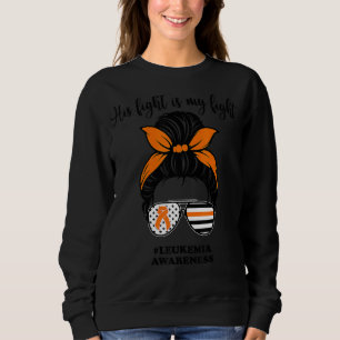 Leukaemia Awareness His Fight Is My Fight Support Sweatshirt