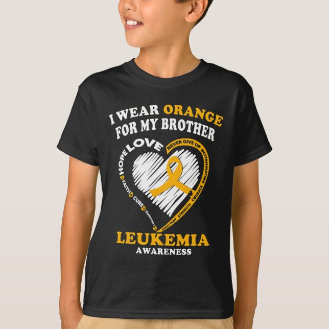 Leukaemia Awareness  - I Wear Orange for My Brothe T-Shirt (Front)