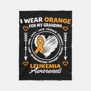 Leukaemia Awareness I Wear Orange For My Grandma N Fleece Blanket