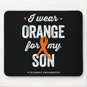 Leukaemia Awareness I wear Orange Ribbon for my S Mouse Pad