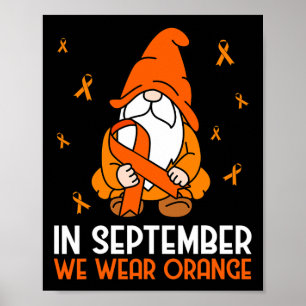 Leukaemia Awareness In September We Wear Orange Gn Poster