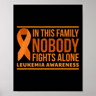 Leukaemia Awareness In This Family Nobody Fights A Poster