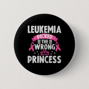 Leukaemia Awareness Leukaemia Picked The Wrong Pri 6 Cm Round Badge