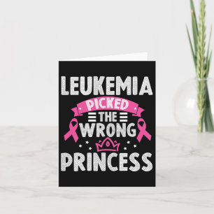 Leukaemia Awareness Leukaemia Picked The Wrong Pri Card