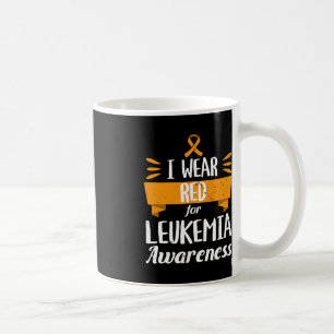 Leukaemia Awareness Month I Wear Red Blood Cancer  Coffee Mug
