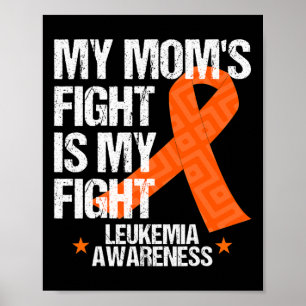 Leukaemia Awareness Mum Fight Orange Ribbon Gift Poster