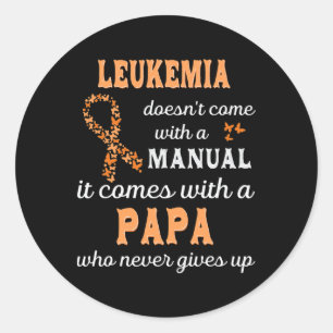 Leukaemia Awareness Papa Support Leukaemia Warrior Classic Round Sticker