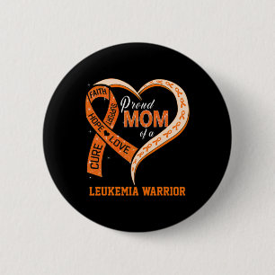 Leukaemia Awareness Proud Mum Of A Leukaemia Warri 6 Cm Round Badge