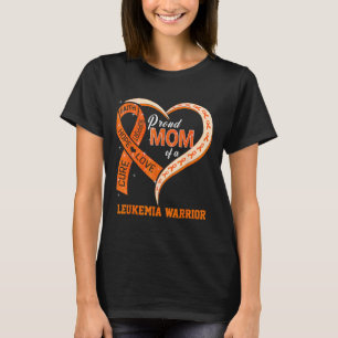 Leukaemia Awareness Proud Mum Of A Leukaemia Warri T-Shirt