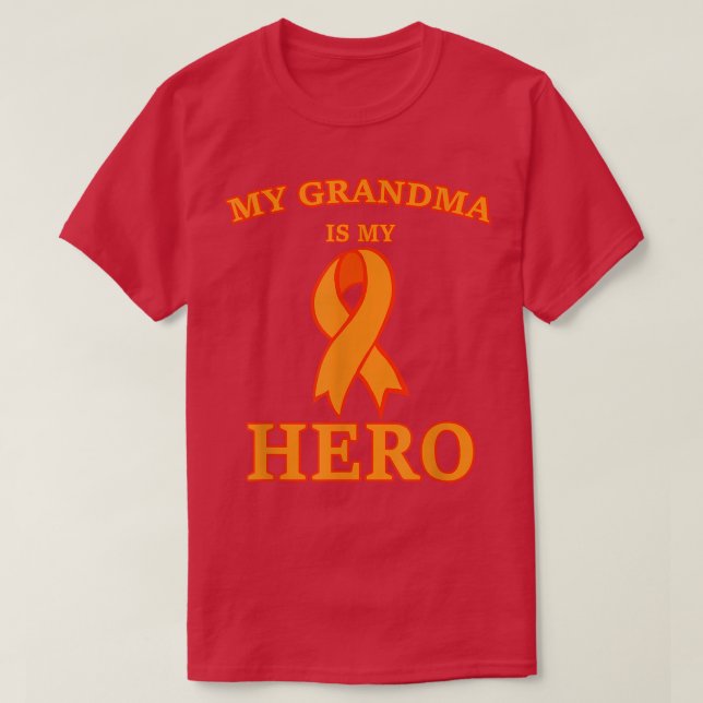 Leukaemia Awareness s My Grandma is My Hero Suppor T-Shirt (Design Front)