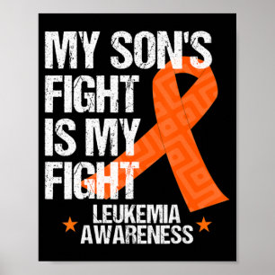 Leukaemia Awareness  Son Fight Orange Ribbon Gift  Poster