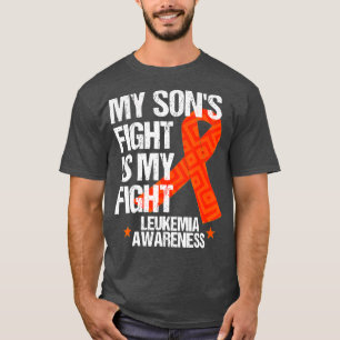 Leukaemia Awareness Son Fight Orange Ribbon Gift T-Shirt